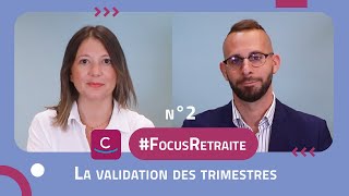 WEBINAIRE FocusRetraite n°2  la validation des trimestres [upl. by Josi]