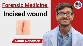 Incised wound  Incised looking wound  Forensic medicine and toxicology bangla lecture [upl. by Lezlie304]