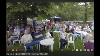 Dag van de vrije wereld 23 06 2024 Bosvreugd Tilburg 002 [upl. by Irat571]