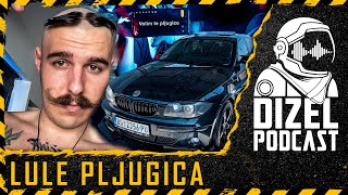 U AUTOMOBILSKOM PAKLU  LULE PLJUGICA  DIZEL PODCAST 088 [upl. by Dacie]