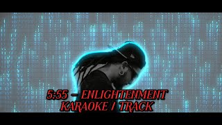 555  ENLIGHTENMENT KARAOKE  TRACK [upl. by Lindsley]