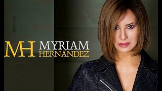 Miriam Hernandez Sus mejores exitos Myriam Hernández 30 Exitos Romanticas [upl. by Britni]