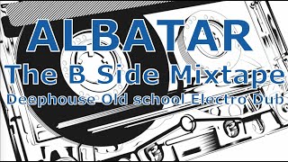 Old School Electro amp Deep House The B Side Mixtape Vinyls Only [upl. by Dlaregztif]