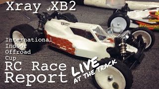 Xray XB2  Live Race Report International Indoor Offroad Cup Oss [upl. by Kcirdec347]