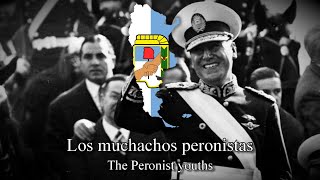 quotMarcha Peronistaquot Argentine Peronist March English  Spanish Lyrics [upl. by Forsyth]