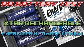 XTAR Lithium Rechargeable vs Energizer Ultimate Lithium [upl. by Aicek]