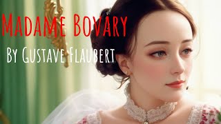 Madame Bovary By Gustave Flaubert  Full Audiobook [upl. by Katey]