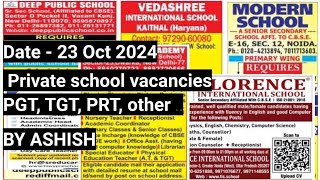 PRIVATE SCHOOL VACANCIES PGT TGT PRT 23102024SCHOOLmy2hl [upl. by Ennovi]