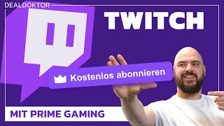 So kriegt ihr ein kostenloses Twitch Abo mit Amazon Prime [upl. by Martainn]