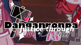 ☆✦ DANGANRONPA JUSTICE THROUGH DESPAIR  Chapter 1 5  Sun Digs It’s Heels to Taunt You… ✦☆ [upl. by Darrelle589]