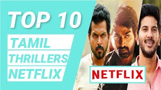 Top 10 Tamil Thriller Movies On Netflix  Best Tamil Movies On Netflix [upl. by Leik]