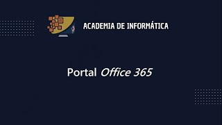 Portal Office 365  Academia de Informática  DGEP  UAS [upl. by Imat]