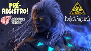 Project Ragnarok  PRÉREGISTRO  NOVO GAME DE MUNDO ABERTO NETEASE [upl. by Amberly]