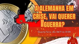 A Alemanha em Crise Vai Querer Guerra [upl. by Saxon]