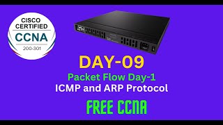 Free CCNA  ICMP and ARP Protocol  Packet Flow  Day 9  CCNA 200301 Complete Tutorial [upl. by Haidabej166]