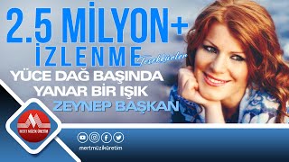 Zeynep Başkan  Yüce Dağ Başında Yanar Bir Işık [upl. by Atsillak]