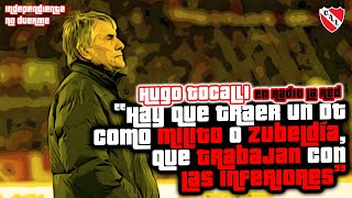 quotHAY QUE TRAER UN DT COMO MILITO O ZUBELDÍA QUE MIRAN LAS INFERIORESquot Hugo Tocalli en Radio La Red [upl. by Delainey498]