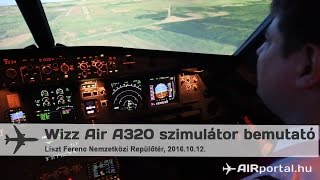 Kipróbáltuk a Wizz Air vadonatúj A320 szimulátorát [upl. by Alyal]