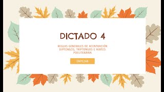 DICTADO 4 REGLAS GENERALES DE ACENTUACIÓN DIPTONGOS TRIPTONGOS E HIATOS [upl. by Nosnev]