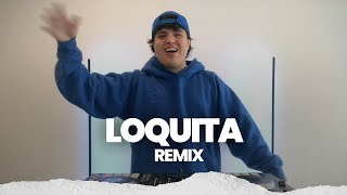 LOQUITA Remix Ecko Los Turros Doble P  DJ Lauuh [upl. by Marilee]