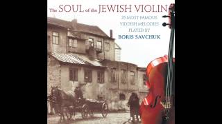 Roshinkes Mit Mandlen  The Soul of the Jewish Violin  Jewish Music [upl. by Mordy12]