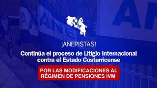 Información importante Litigio internacional de ANEP contra los cambios en pensiones IVM continúa [upl. by Ayota49]