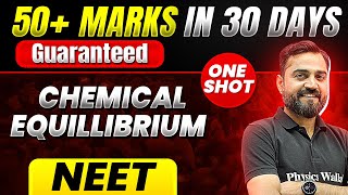 50 Marks Guaranteed quotChemical Equillibriumquot  Quick Revision 1Shot  Chemistry for NEET [upl. by Nabru]