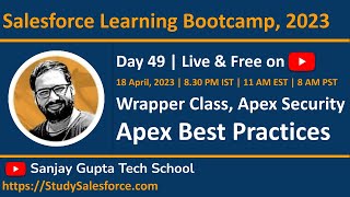 Day 49  Salesforce Bootcamp 2023  Wrapper Class Apex Security Apex amp Trigger Best Practices [upl. by Ylra]