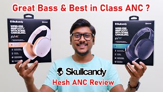 Best ANC Headphones for Bass Lovers Skullcandy Hesh ANC Review [upl. by Merkle]