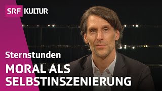 Philipp Hübl dient Moral nur dem eigenen Image  Sternstunde Philosophie  SRF Kultur [upl. by Geoffry]