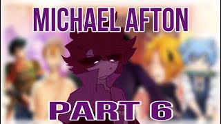 Different Characters React Part 6 Michael Afton💜🔥\\ Read Description [upl. by Dunston]