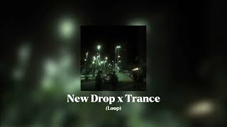 New Drop X Trance [upl. by Downe]