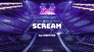 Scream  ENHYPEN  but youre in an empty arena [upl. by Brunella]