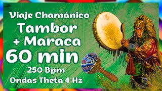 60 min Tambor Viaje Chamánico  Maraca 🎋 Ondas Theta 4hz Trance Profundo  Intro  Llamada de vuelta [upl. by Fia]