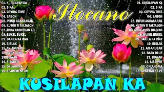 KUSILAPAN KA 🔮TOP 20 ILOCANO LOVE SONGS 2024🦋MOST REQUESTED ILOCANO BALSE NONSTOP MEDLEY 2024✨ [upl. by Eloccin340]