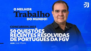 Concursos 2023 50 questões recentes de Português da FGV com José Maria [upl. by Koblas948]