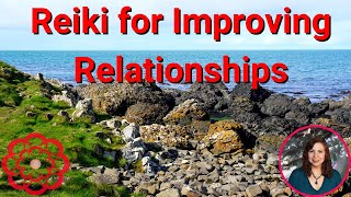 Reiki for Improving Relationships 💮 [upl. by Analart]