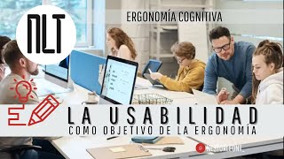 Ergonomía Cognitiva  La Usabilidad como objetivo de la Ergonomía por Néstor León T [upl. by Sonafets684]