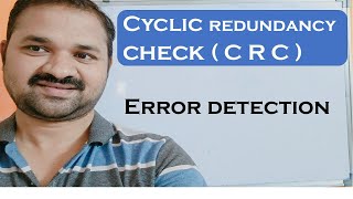 Cyclic Redundancy Check  CRC  Error Detection  Data Link Layer Design Issues  Error Control [upl. by Sucerdor]