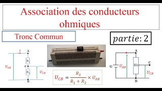 partie 2 association des conducteurs ohmiques tronc commun [upl. by Naugal43]