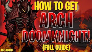 AQW  ARCH DOOMKNIGHT FULL Walkthrough INSANE FARMING ACTAGGED  ITEM Showcase [upl. by Auburta433]