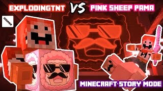 Pink Sheep PAMA VS ExplodingTNT Bloody Fight Minecraft Story Mode Famous Youtuber Theme [upl. by Aaberg]