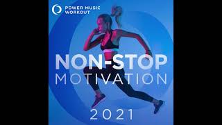 2021 NonStop Motivation NonStop Fitness amp Workout Mix 132 BPM by Power Music Workout [upl. by Tonkin]