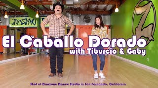 How to dance Caballo Dorado  Payaso de Rodeo with Tiburcio and 0hGaby [upl. by Hgieleak]