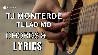 Tj Monterde  Tulad Mo chords amp lyrics [upl. by Olrac]