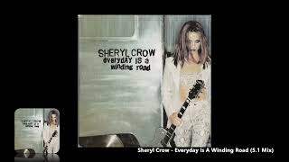 Sheryl Crow  Everyday Is A Winding Road 51 Mix [upl. by Jezreel]