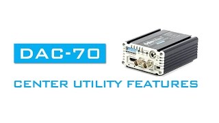 DAC70 Center Utility features [upl. by Oilejor]