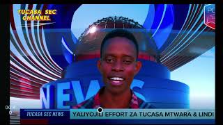 Effort Mbae  Mtwara 2024yaliyojili TUCASA SEC NEWS [upl. by Enieledam]