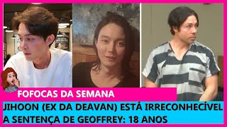 JIHOON APARECE IRRECONHECÃVEL  GEOFFREY PEGA 18 ANOS DE XADREZ E AGE COM FRIEZA  FOFOCAS DA SEMANA [upl. by Ybeloc]