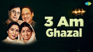 3 Am Ghazal  Chupke Chupke Raat  Chithi Na Koi Sandesh  Tum Ko Dekha To Yeh  Relaxing Ghazals [upl. by Josefina]